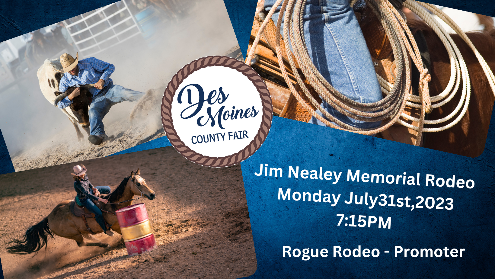 Jim Nealey Memorial Rodeo Monday July31st 715PM